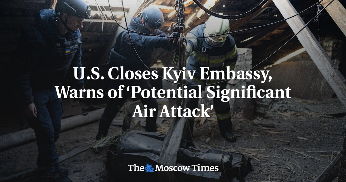 U.S. Closes Kyiv Embassy, Warns of ‘Potential Significant Air Attack’