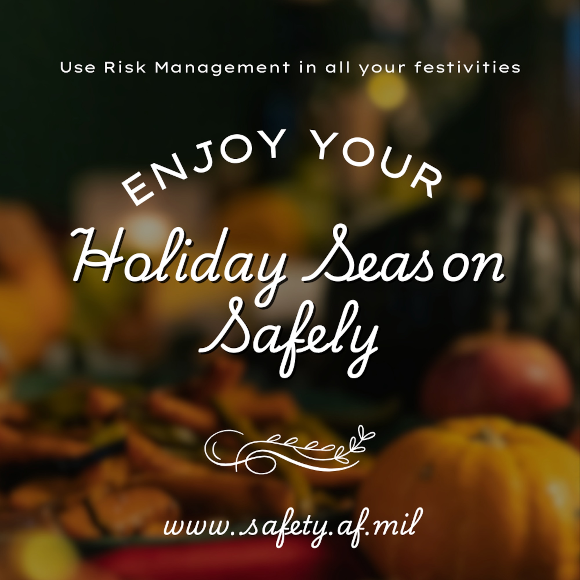 Incorporate risk management into your holiday festivities