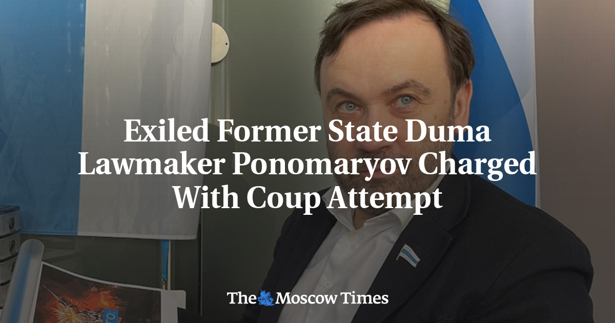 Exiled Former State Duma Lawmaker Ponomaryov Charged With Coup Attempt