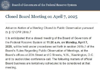 ? JUST IN - Fed announces &quot;closed board meeting&quot; for today.