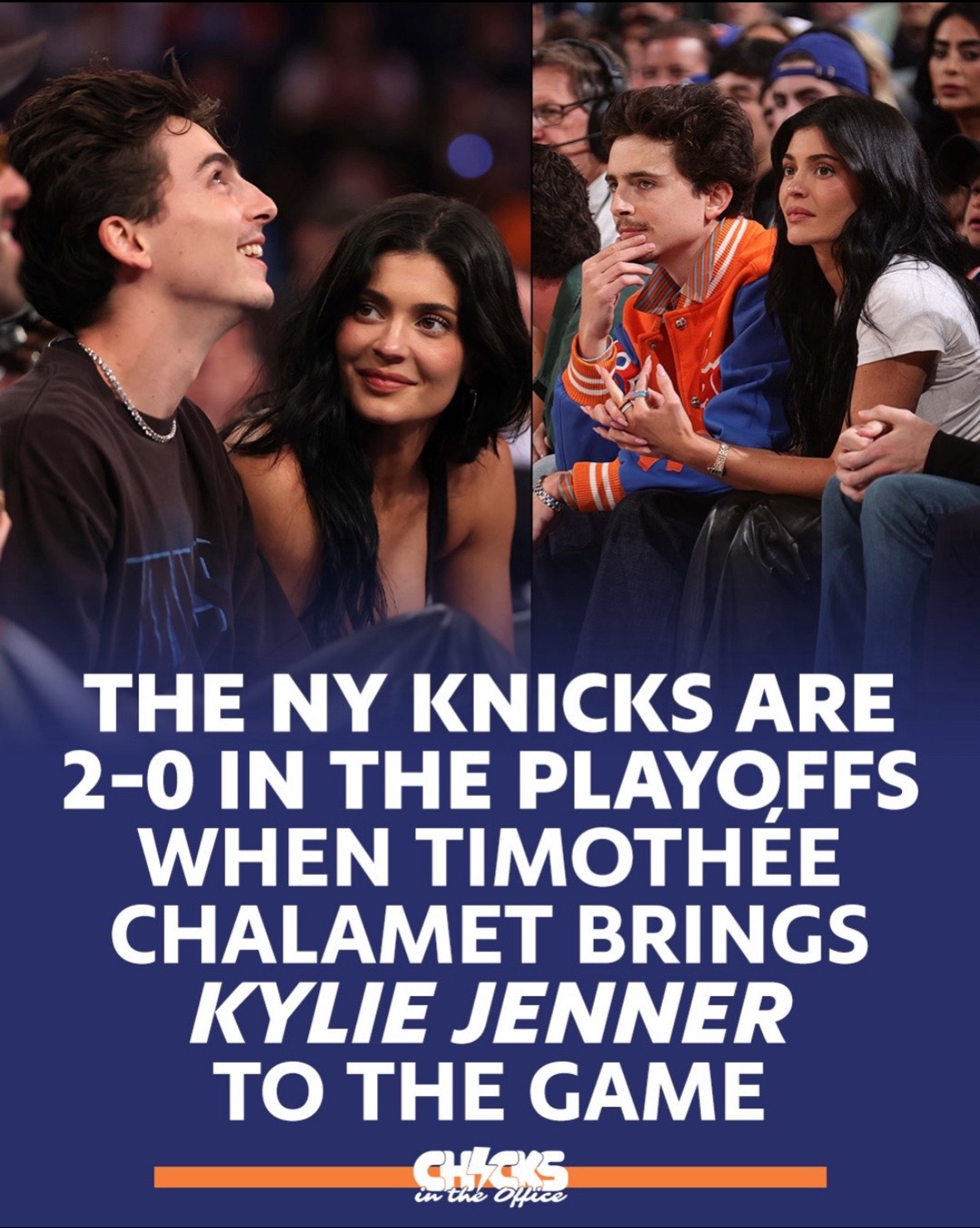 The #Knicks Are Now 2-0 When #timotheechalamet & #kyliejenner Are In Attendance 👀 @chicksintheoffice