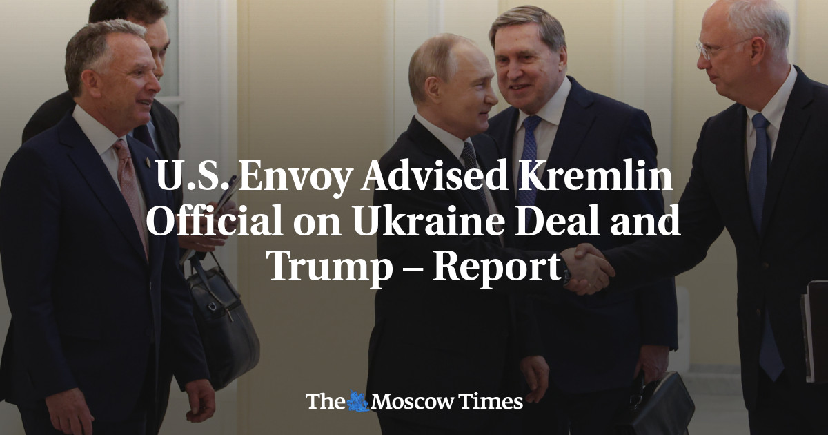 U.S. Envoy Advised Kremlin Official on Ukraine Deal and Trump – Report