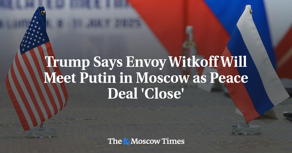 Trump Says Envoy Witkoff Will Meet Putin in Moscow as Peace Deal 'Close'