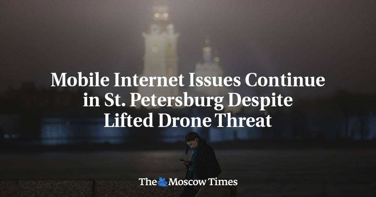 Mobile Internet Issues Continue in St. Petersburg Despite Lifted Drone Threat