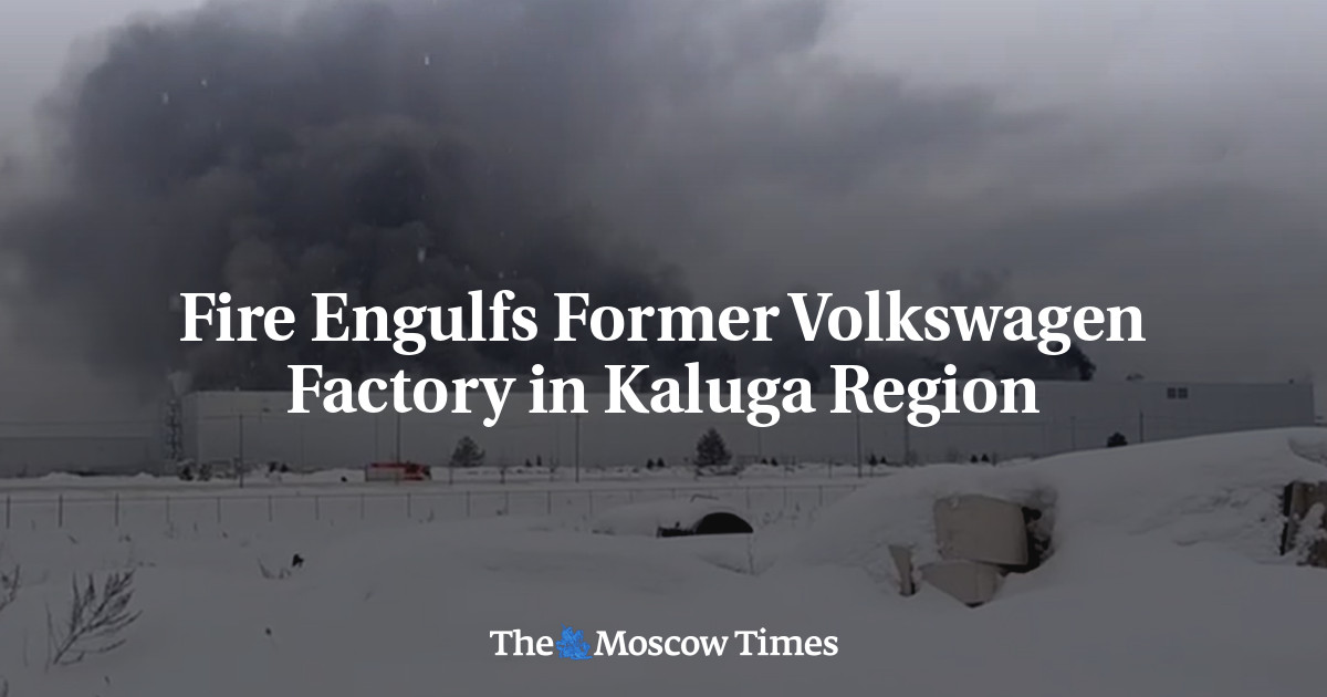 Fire Engulfs Former Volkswagen Factory in Kaluga Region