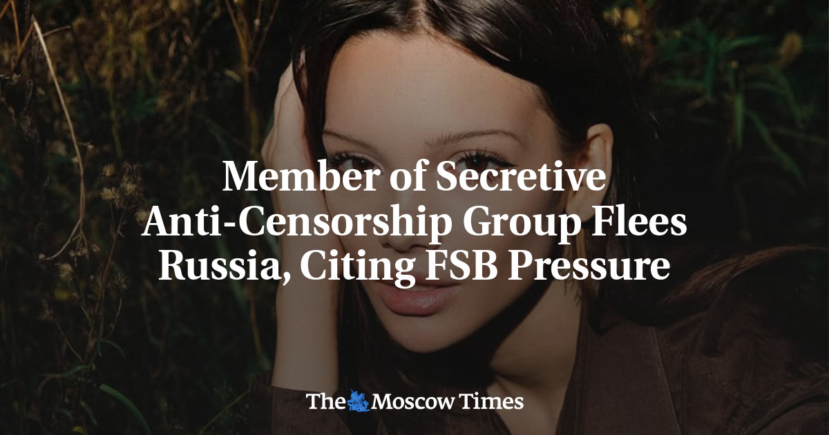 Member of Secretive Anti-Censorship Group Flees Russia, Citing FSB Pressure