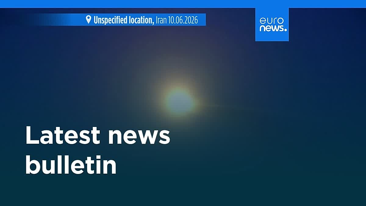 Latest news bulletin | June 10th, 2026 – Evening