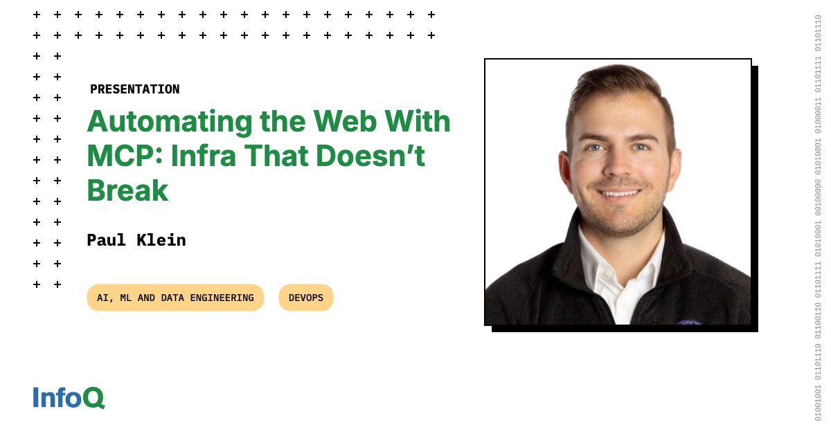 Presentation: Automating the Web With MCP: Infra That Doesn’t Break