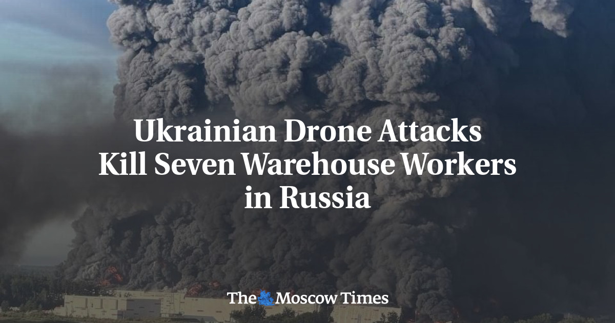 Ukrainian Drone Attacks Kill Seven Warehouse Workers in Russia