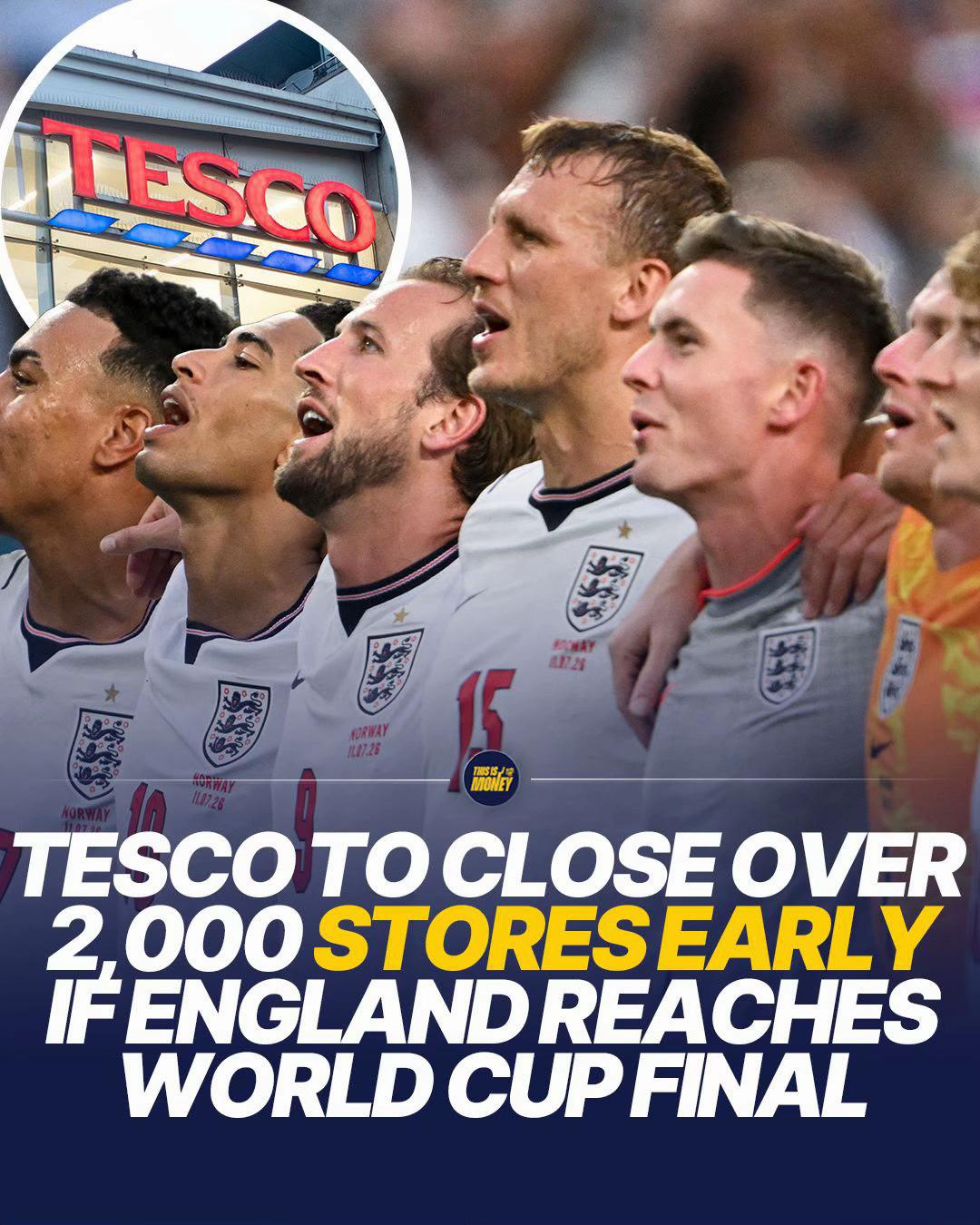 TESCO TO CLOSE OVER 2,000 STORES EARLY IF ENGLAND REACHES WORLD CUP FINAL 🦁⚽ Tesco has announced it will close more than 2,000 Express stores across England at 7:30pm if England reaches the World Cup final, allowing thousands of staff members to get home in time for the 8pm kick-off. The supermarket giant said employees will still receive their full pay, giving colleagues the chance to watch the historic match with friends and family. Larger Tesco stores will already be closed before kick-off due to Sunday trading hours. Customers will still be able to place online grocery orders and use Tesco’s Whoosh delivery service during the evening, while stores will return to normal opening hours the