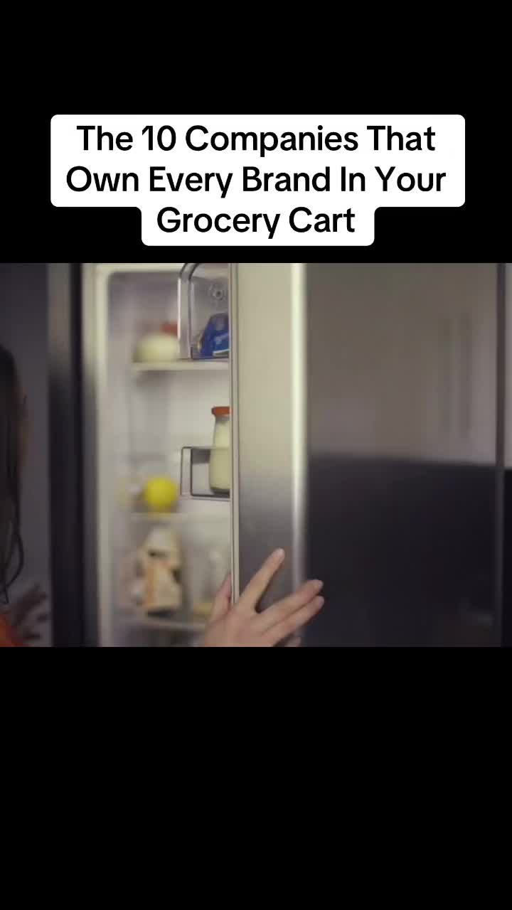 The 10 Companies That Own Every Brand In Your Grocery Cart