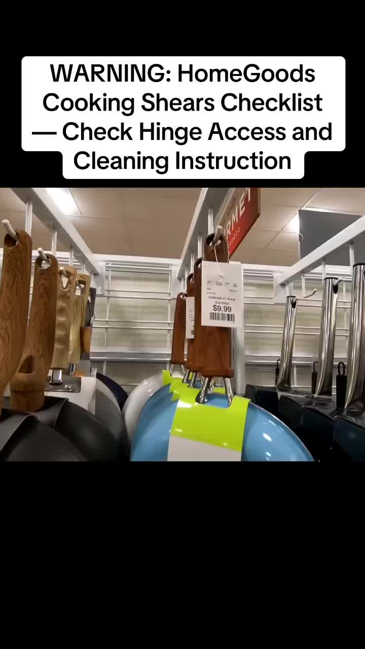 WARNING: HomeGoods Cooking Shears Checklist — Check Hinge Access and Cleaning Instruction